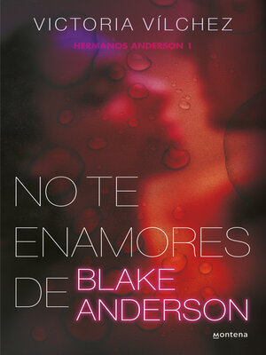 cover image of No te enamores de Blake Anderson (Hermanos Anderson 1)